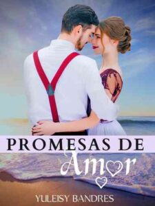 Promesas de Amor Novel by Yuleisy Bandres