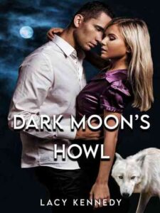 Dark Moon's Howl Novel by Just Bae