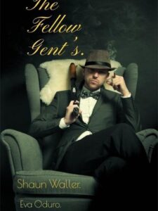 The Fellow Gents Novel by Evvy