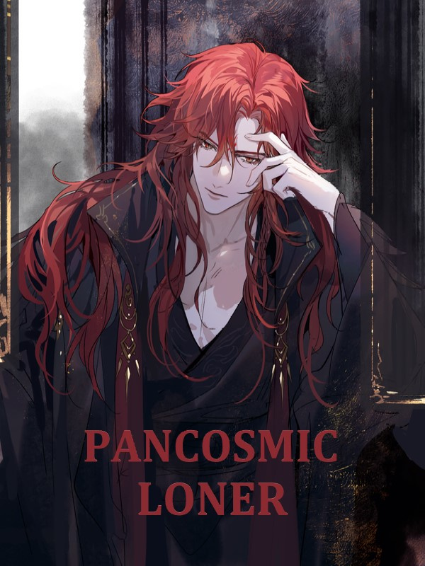 Pancosmic Loner Novel