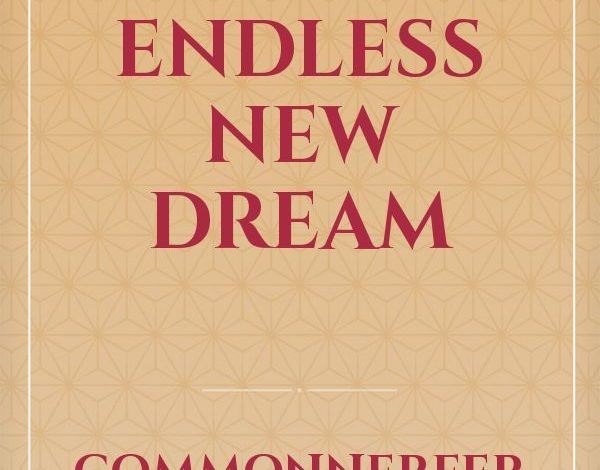 An Endless New Dream Novel