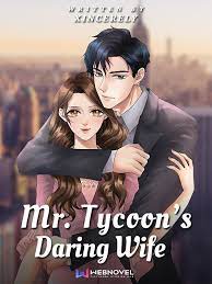 Mr. Tycoon's Daring Wife Novel