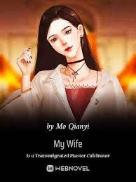 My Wife Is a Transmigrated Master Cultivator Novel