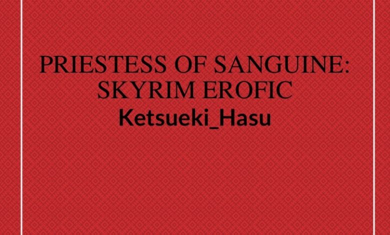 Priestess of Sanguine: Skyrim Erofic Novel