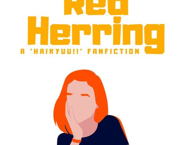 Red Herring: A 'Haikyuu' Fanfiction Novel