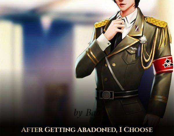 After Getting Abandoned, I Choose to Become the General’s Wife Novel