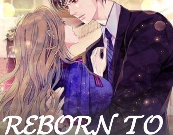 Reborn To Love Novel