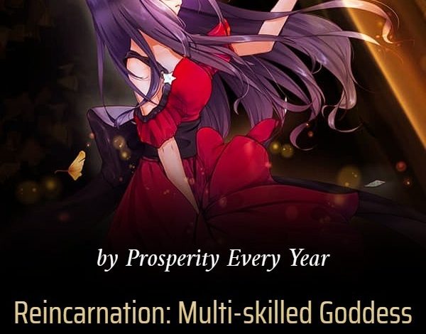 Reincarnation: Multi-skilled Goddess Is So Beautiful Novel