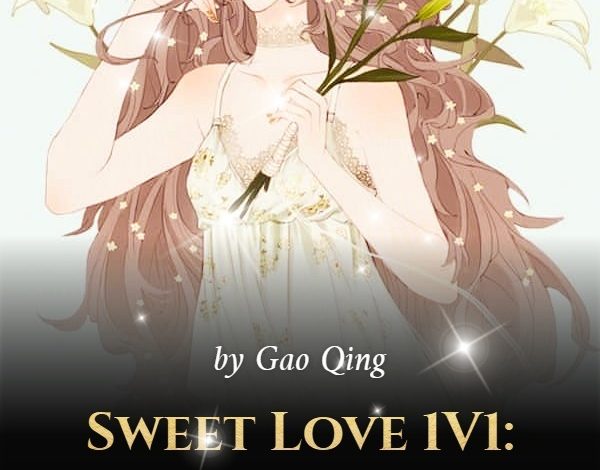 Sweet Love 1V1: Spoiled by The Executive Novel