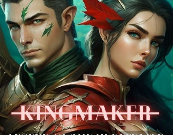 The Kingmaker: Legend of the Undefeated Commander Novel