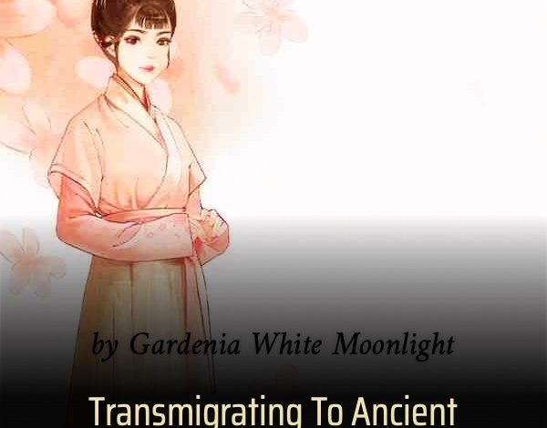 Transmigrating To Ancient Times With A Kitchen Novel