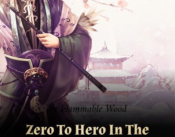 Zero To Hero In The Martial Arts Library Novel