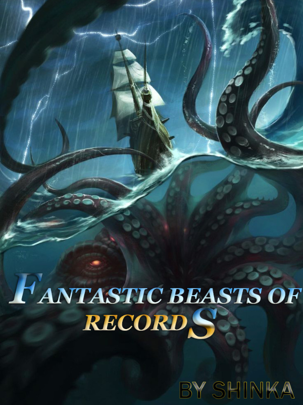 Fantastic Beasts of Records: Lecherous Prince Of The Sea Novel 