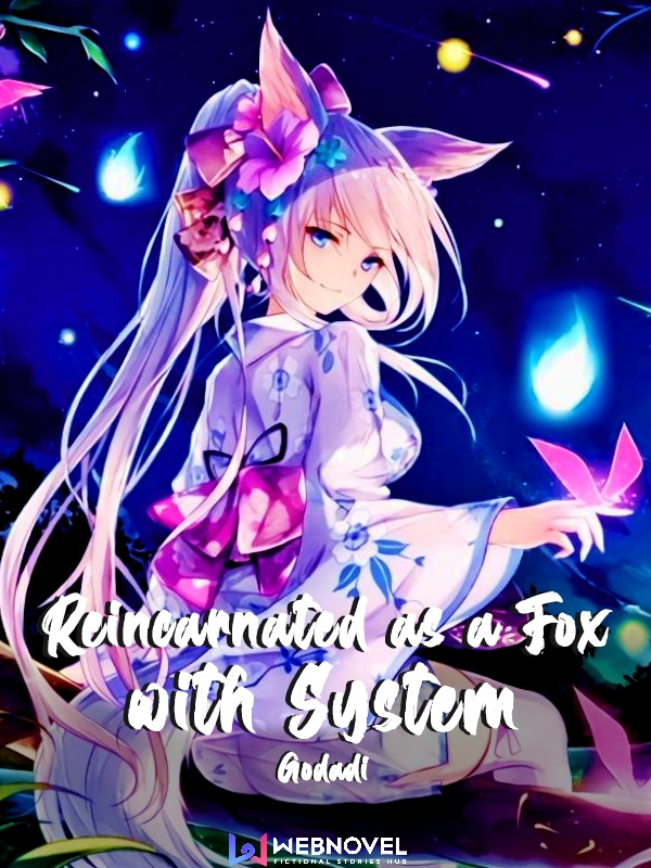 Reincarnated As a Fox With System Novel