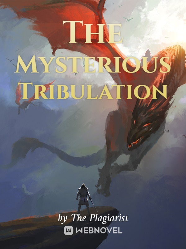 The Mysterious Tribulation Novel